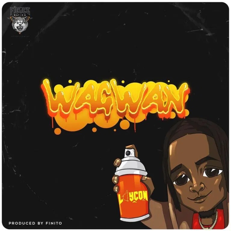 [Music] Laycon – “Wagwan”