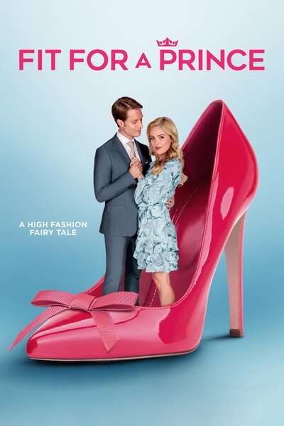 Fit for a Prince (2021) – Hollywood Movie