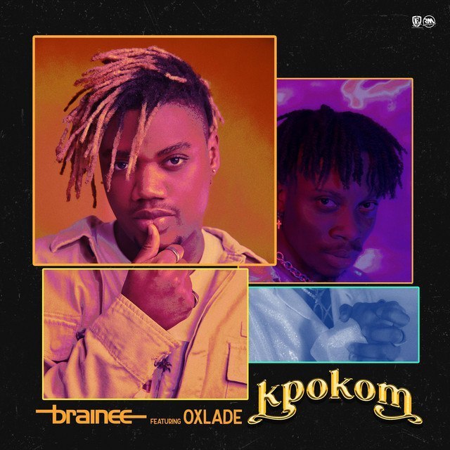 [Music] Brainee – “Kpokom” ft. Oxlade
