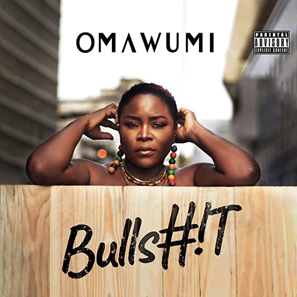[Music] Omawumi – “Bullshit”