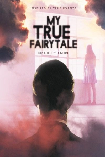 My True Fairytale (2021) – Hollywood Movie