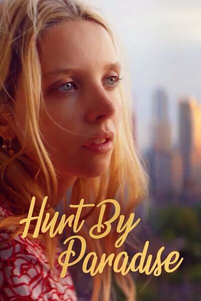 Hurt by Paradise (2019) – Hollywood Movie