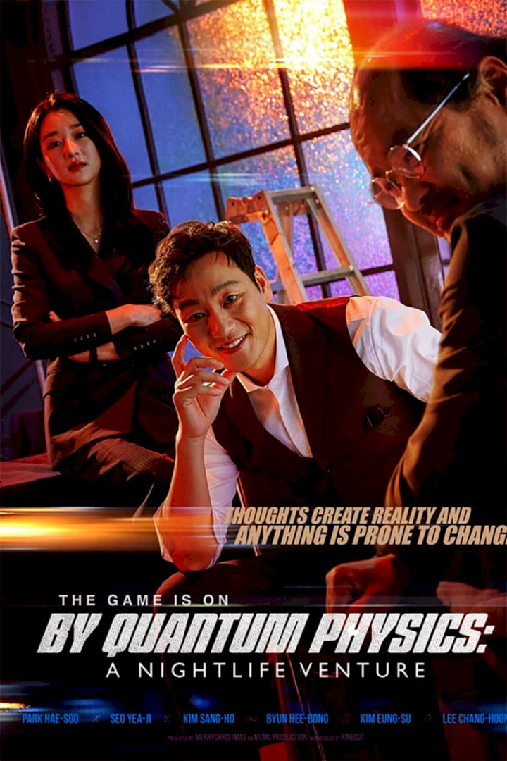 By Quantum Physics: A Nightlife Venture (2019) – Korean Movie