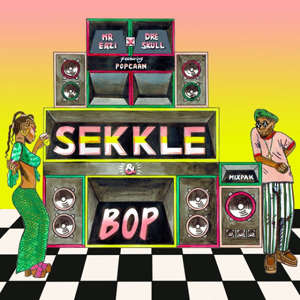 [Music] Mr Eazi, Dre Skull – “Sekkle and Bop” ft. Popcaan