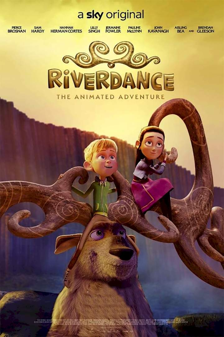 Riverdance: The Animated Adventure (2021) – Hollywood Movie