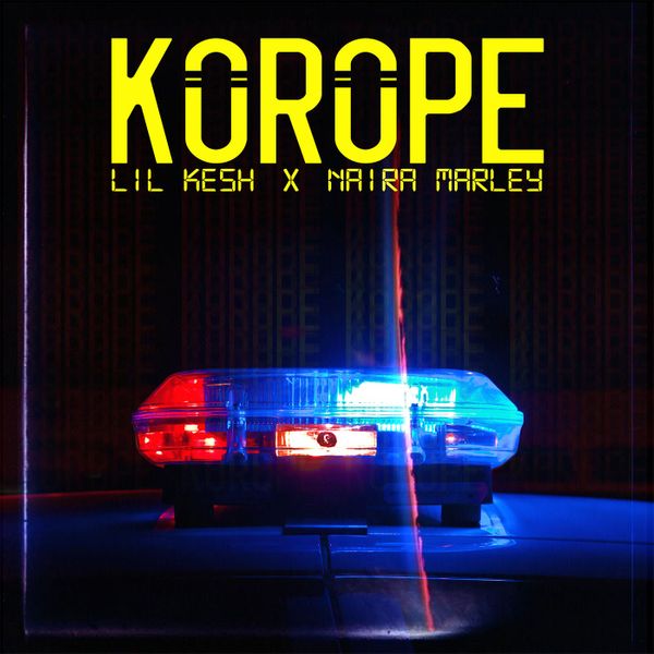 [Music] Lil Kesh – “Korope” ft. Naira Marley