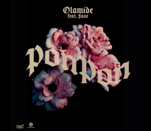 [Lyrics] Olamide x Fave – “PonPon”