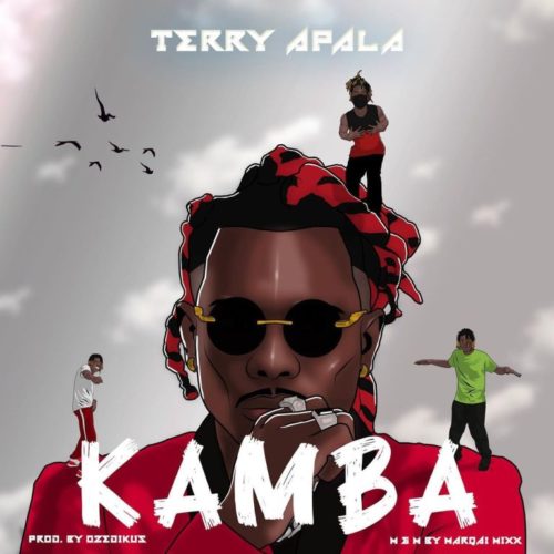 [Music] Terry Apala – “Kamba”