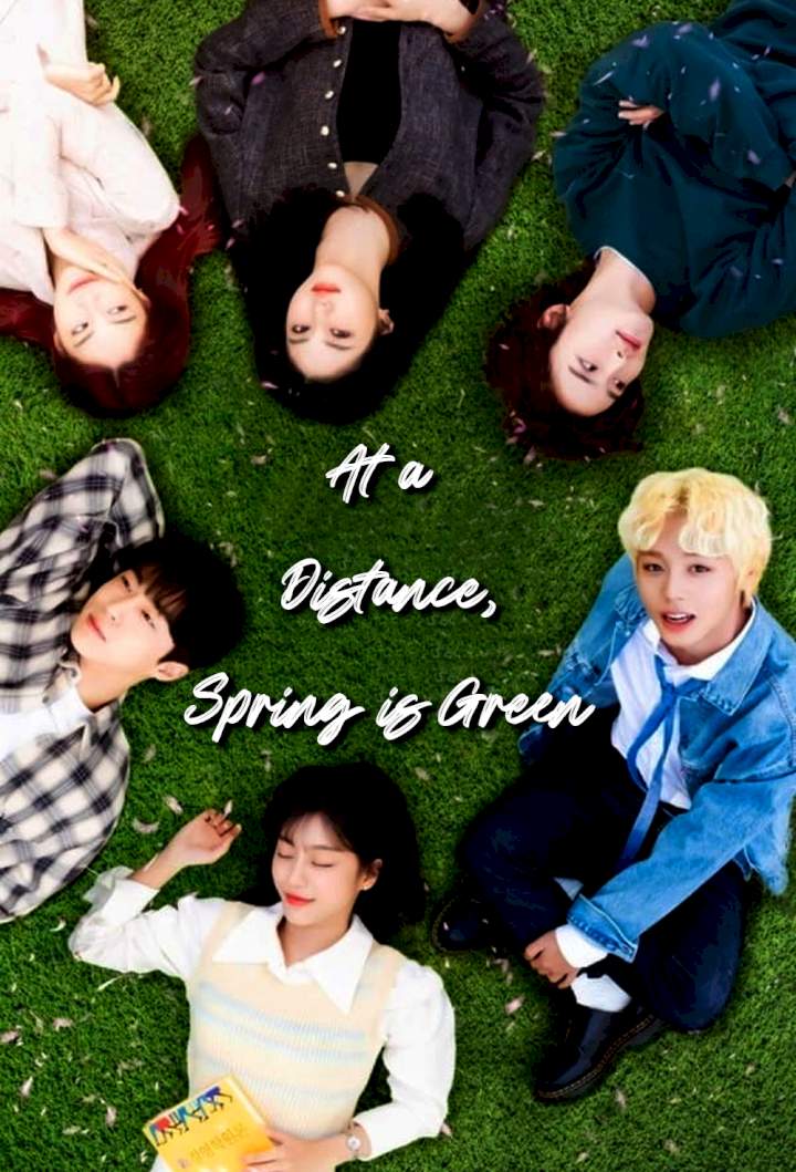 At a Distance, Spring is Green