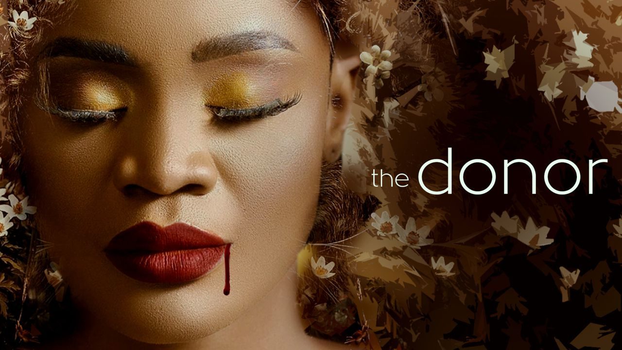 The Donor – Nollywood Movie
