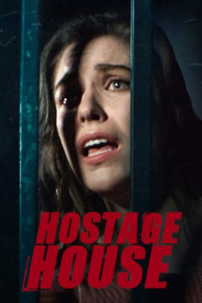 Hostage House (2021) – Hollywood Movie