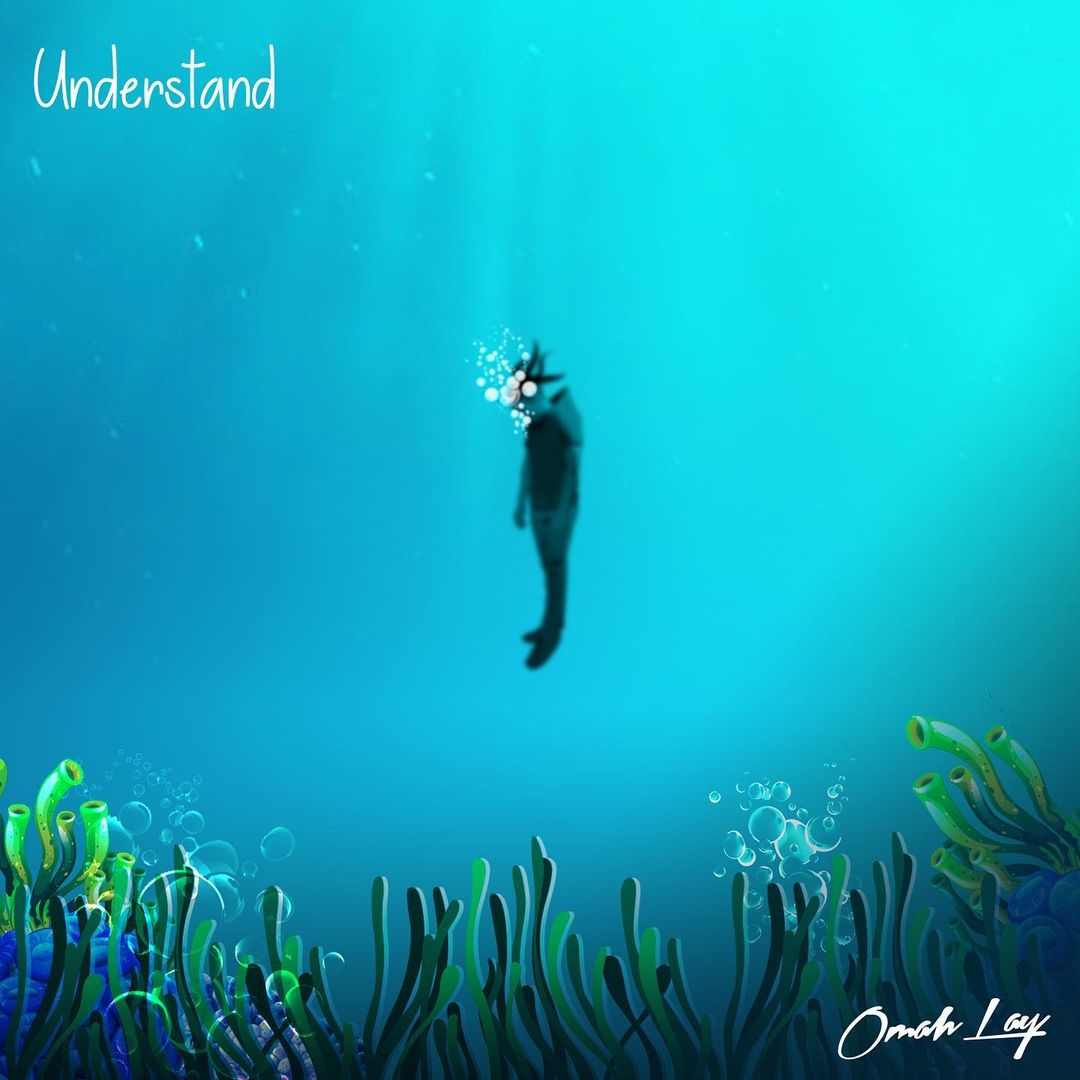 [Music] Omah Lay – “Understand”