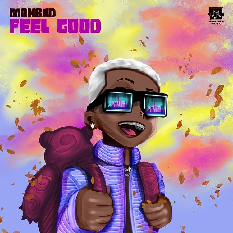 [Music] Mohbad – “Feel Good”
