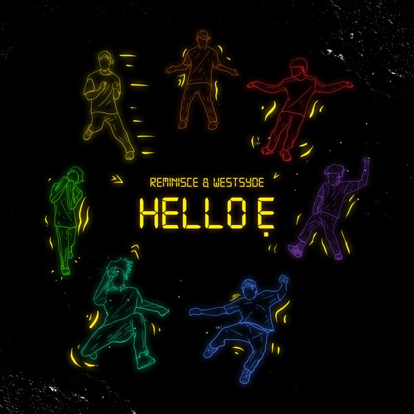 [Music] Reminisce – “Hello Ẹ” ft. Westsyde