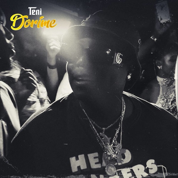 [Music] Teni – “Dorime”