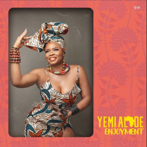 [Lyrics] Yemi Alade – “Enjoyment”