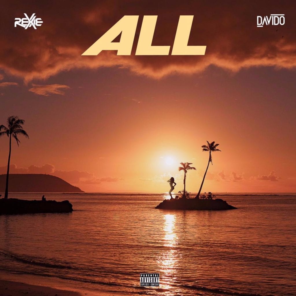 [Lyrics] Rexxie – “All” ft. Davido
