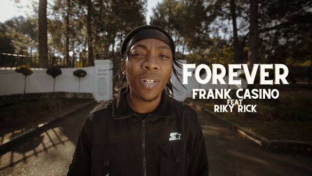 [Video] Frank Casino – “Forever” ft. Riky Rick
