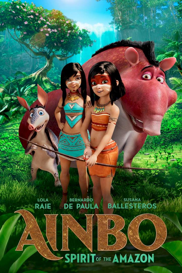 Ainbo: Spirit of the Amazon (2021) – Hollywood Movie