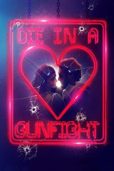 Die in a Gunfight (2021) – Hollywood Movie