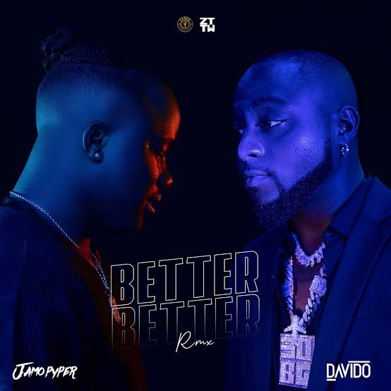 [Music] Jamopyper – “Better Better” (Remix) ft. Davido