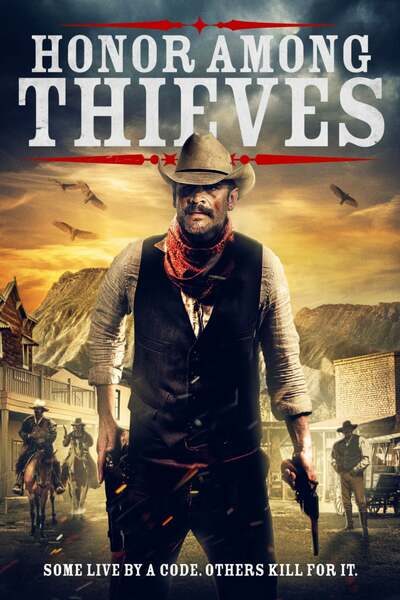 Honor Among Thieves (2021) – Hollywood Movie
