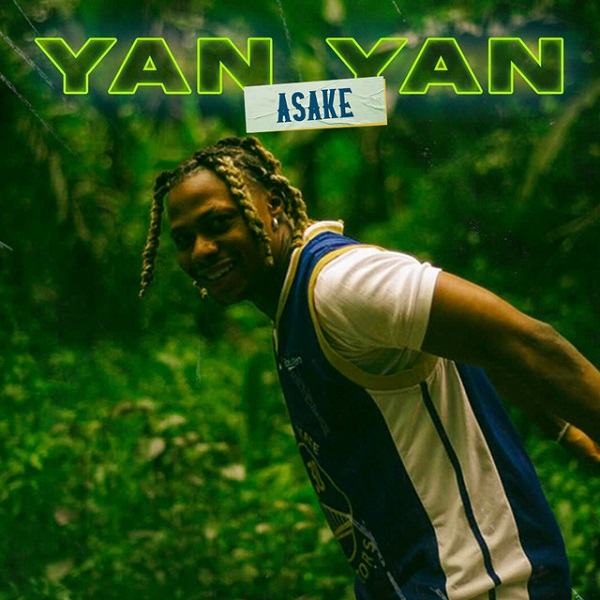 [Music] Asake – “Yan Yan”
