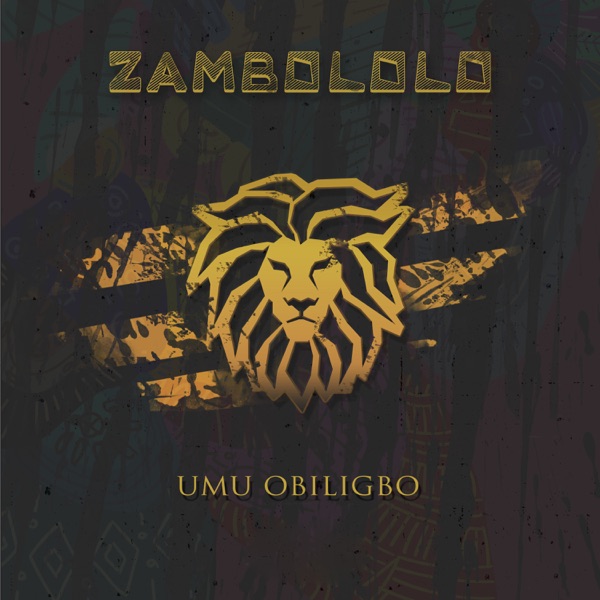 [Music] Umu Obiligbo – “Zambololo”