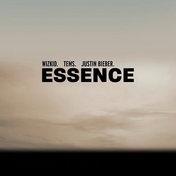 [Music] Wizkid – “Essence” (Remix) ft. Tems, Justin Bieber