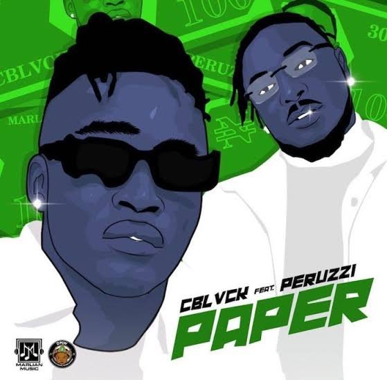 [Music] C Blvck – “Paper” ft. Peruzzi