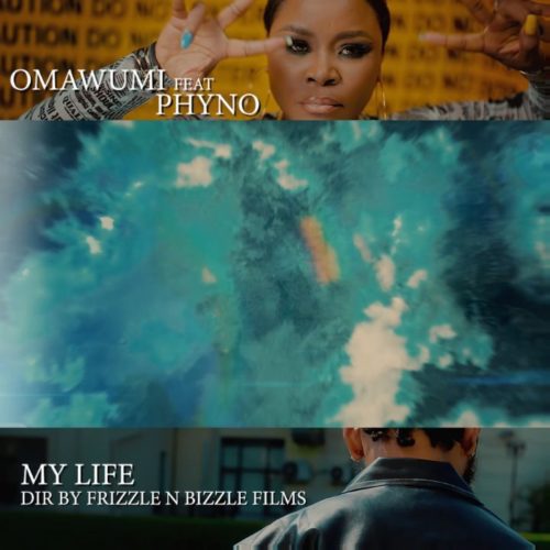 [Lyrics] Omawumi ft. Phyno – “My Life”