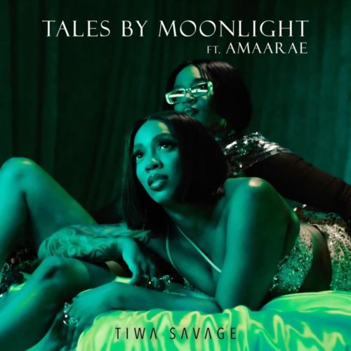 [Lyrics] Tiwa Savage ft. Amaarae – “Tales By Moonlight”
