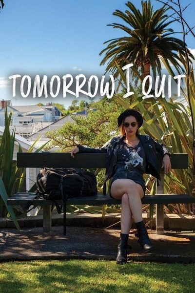 Tomorrow I Quit (2020) – Hollywood Movie