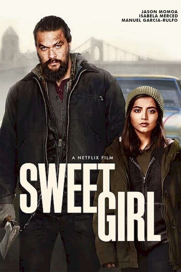 Sweet Girl (2021) – Hollywood Movie
