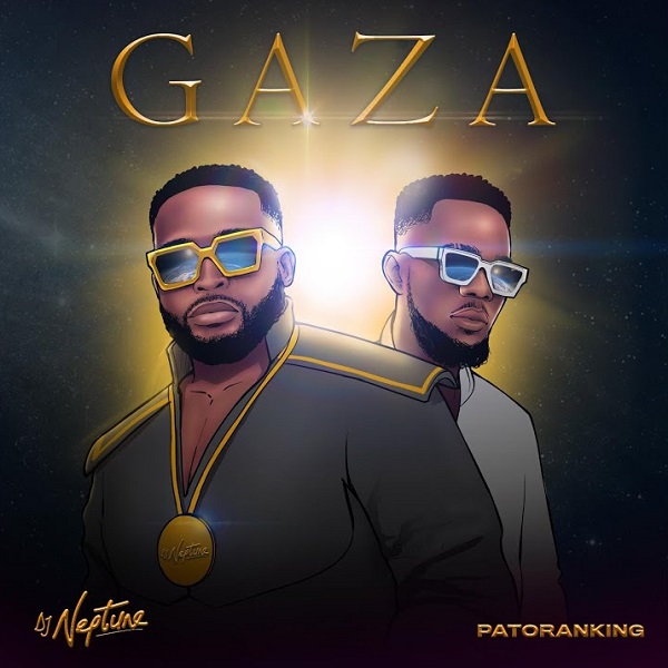 [Music] DJ Neptune – “Gaza” ft. Patoranking