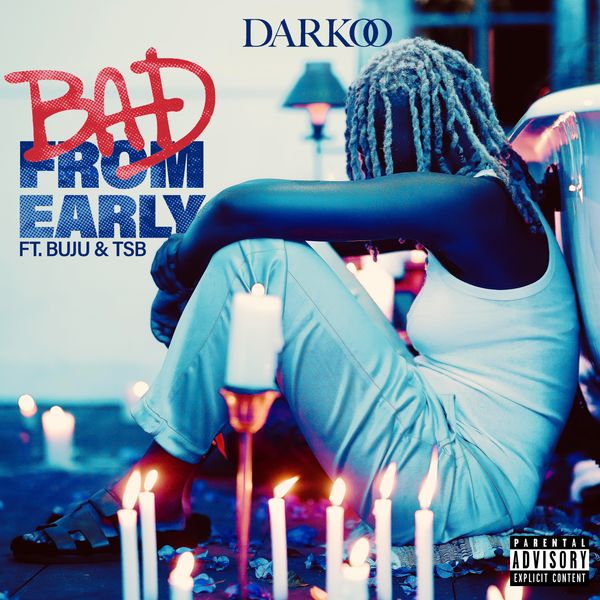 [Music] Darkoo – “Bad From Early” ft. Buju, TSB