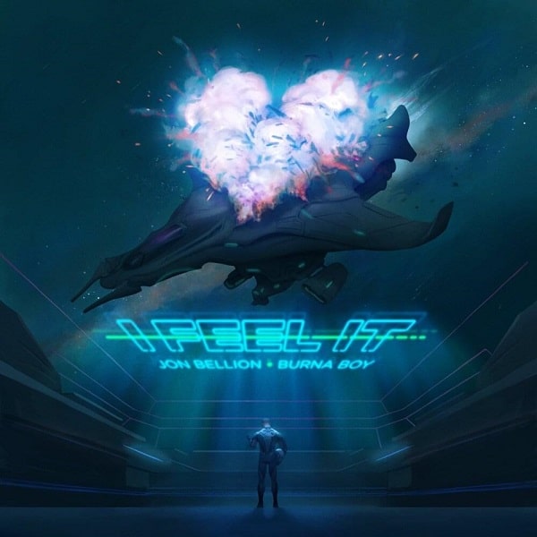 [Music] Jon Bellion – “I Feel It” ft. Burna Boy