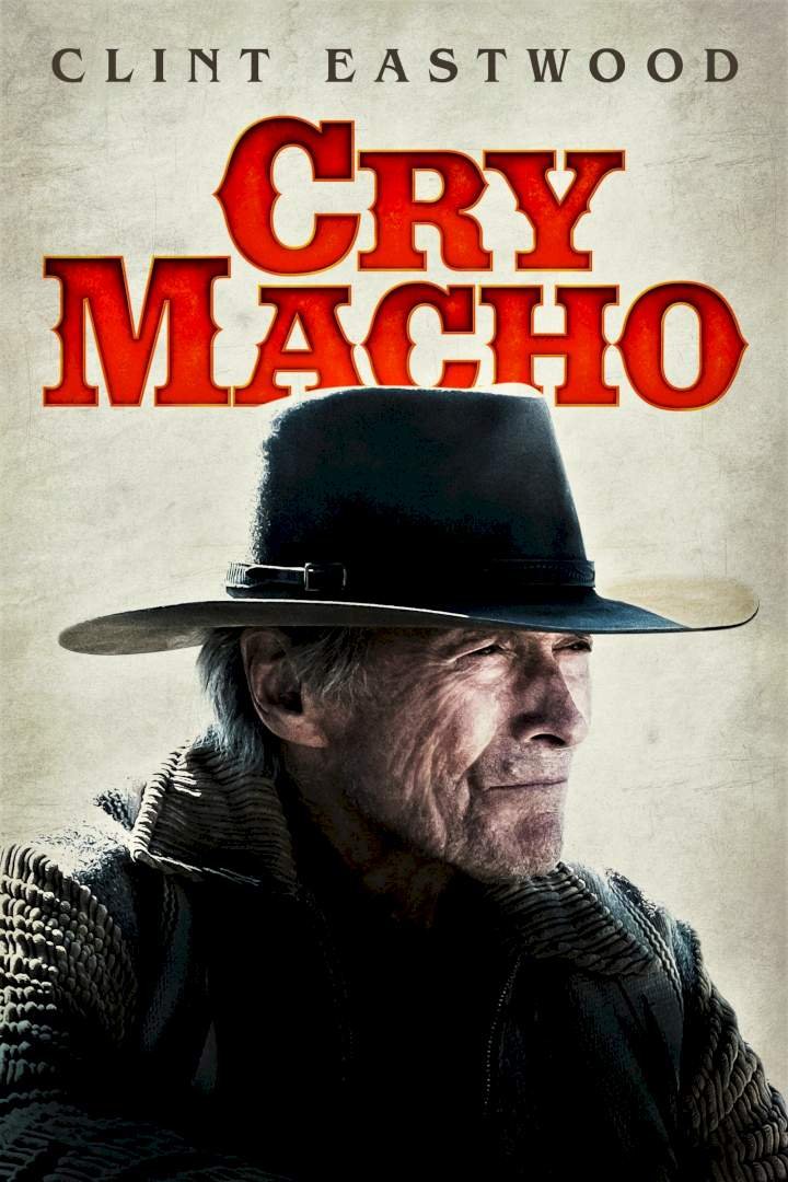 Cry Macho (2021) – Hollywood Movie