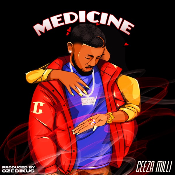 [Music] Ceeza Milli – “Medicine”