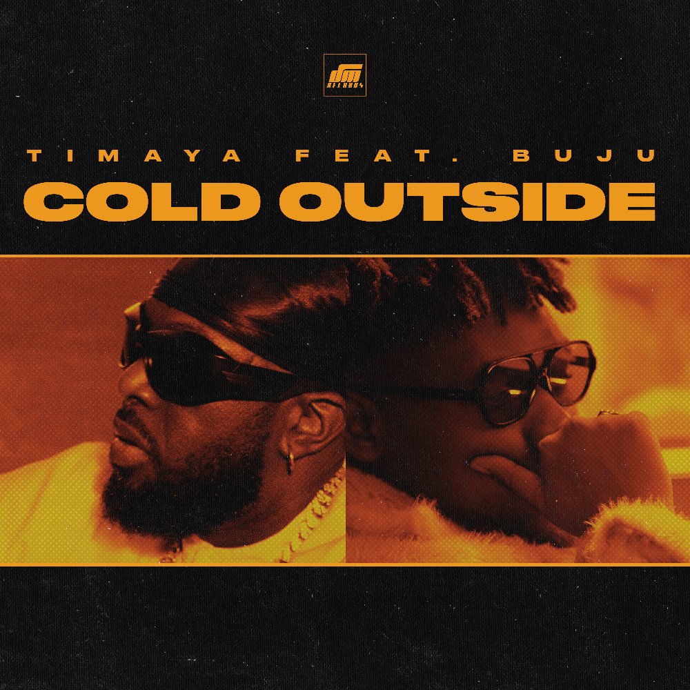 [Music] Timaya – “Cold Outside” ft. Buju