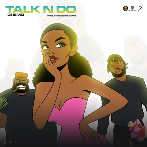 [Music] Dremo – “Talk N Do”