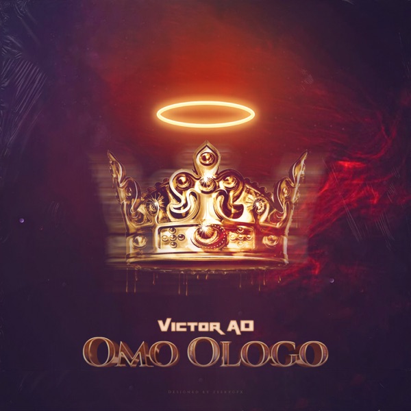 [Music] Victor AD – “Omo Ologo”