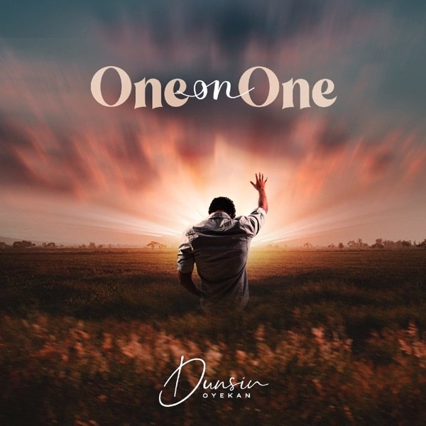 [Music] Dunsin Oyekan – “One on One”