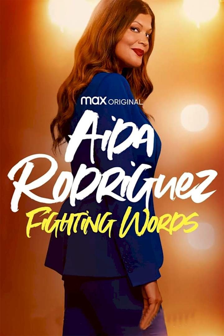 Aida Rodriguez: Fighting Words (2021) – Hollywood Movie