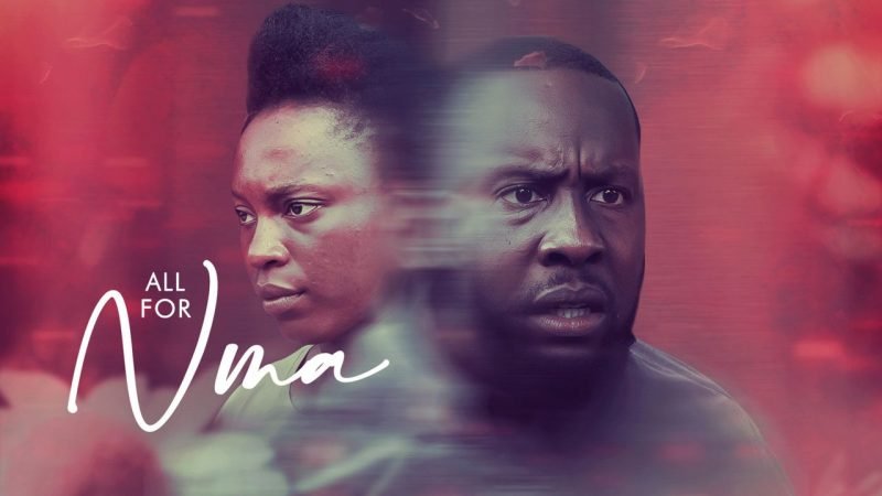 All For Nma – Nollywood Movie