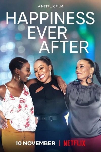 Happiness Ever After (2021) – SA Movie