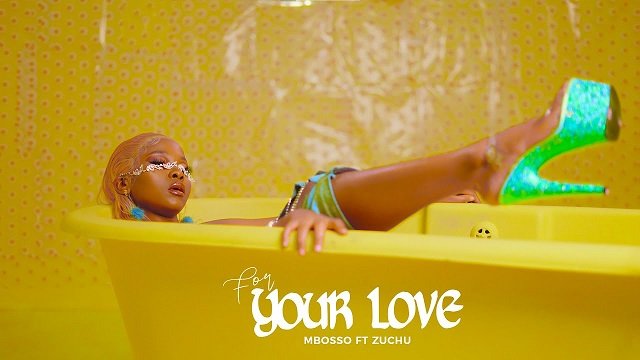 [Video] Mbosso – “For Your Love” ft. Zuchu