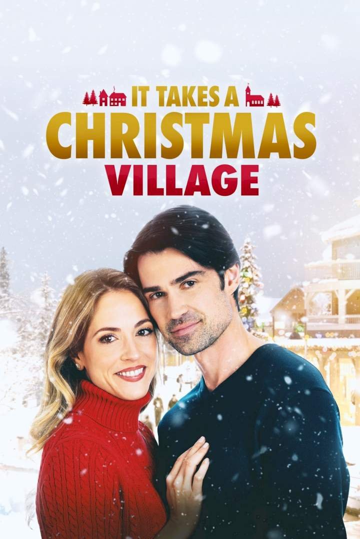 It Takes a Christmas Village (2021) – Hollywood Movie