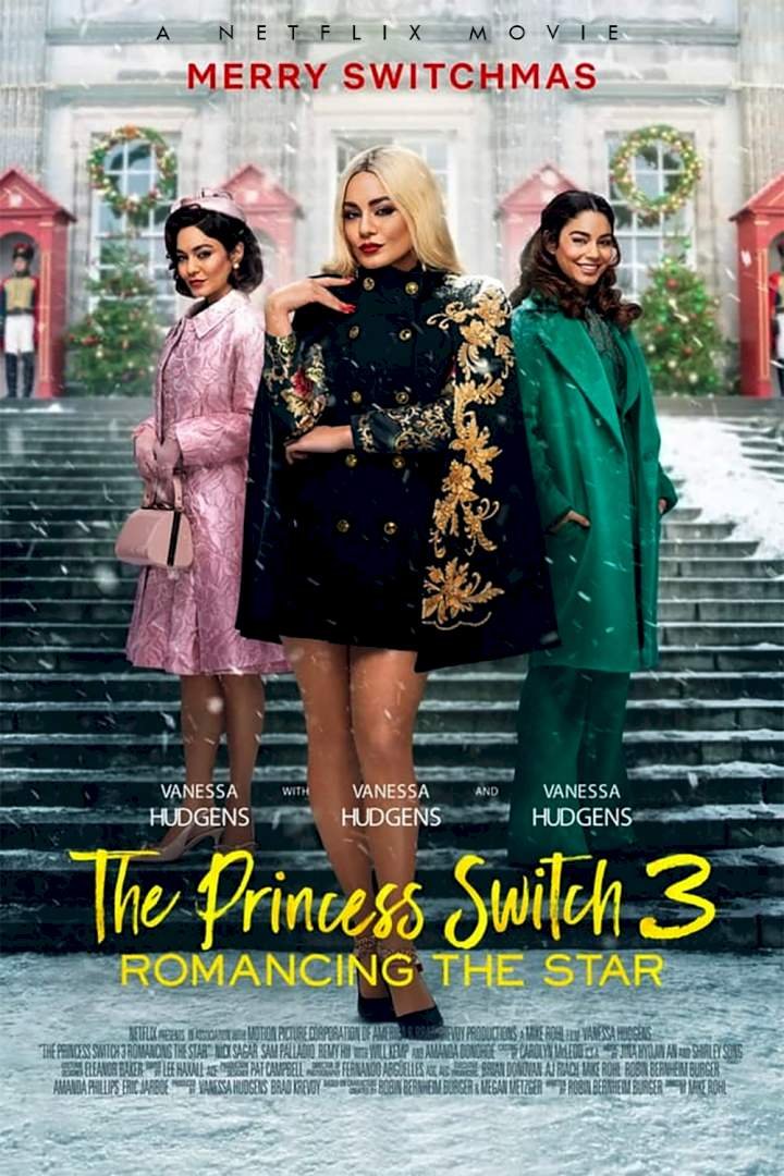 The Princess Switch 3: Romancing the Star (2021) – Hollywood Movie
