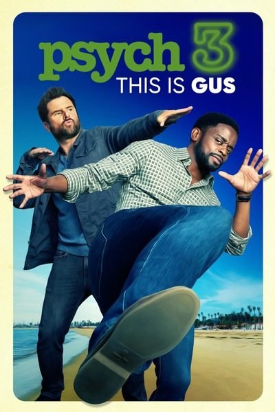 Psych 3: This Is Gus (2021) – Hollywood Movie
